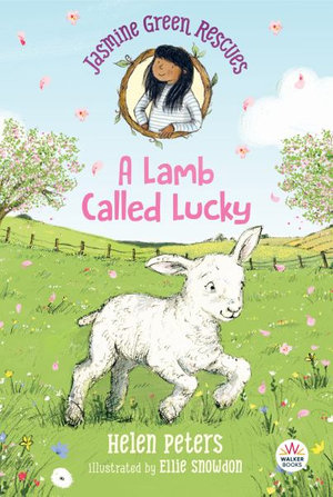 Jasmine Green Rescues : A Lamb Called Lucky - Helen Peters