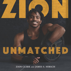 Zion Unmatched - Zion Clark