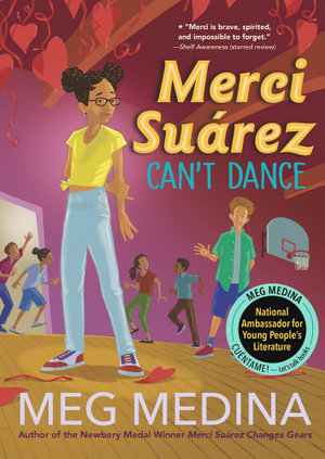 Merci Suarez Can't Dance : Merci Suárez - Meg Medina