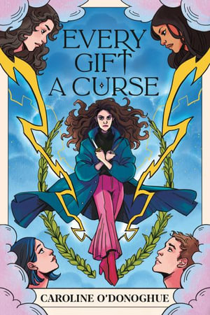 Every Gift a Curse : Gifts - Caroline O'Donoghue