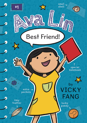 Ava Lin, Best Friend! : Ava Lin - Vicky Fang