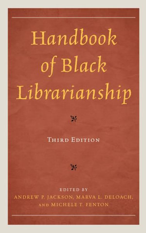 Handbook of Black Librarianship - Andrew P Jackson