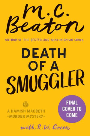 Death of a Smuggler : Hamish Macbeth Mystery - M. C. Beaton