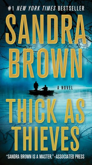 Thick As Thieves - Sandra Brown