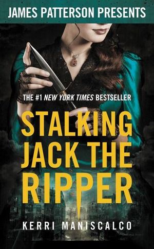 Stalking Jack the Ripper : Stalking Jack the Ripper - Kerri Maniscalco