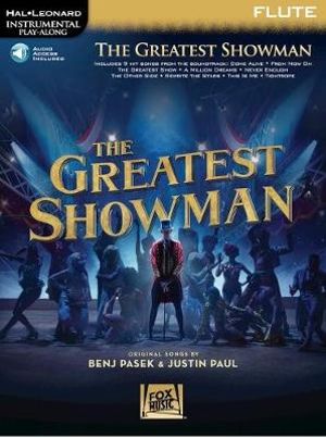 The Greatest Showman : Instrumental Play-Along - Benj Pasek