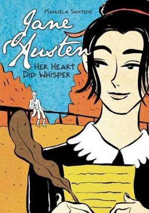 Jane Austen : Her Heart Did Whisper - Manuela Santoni