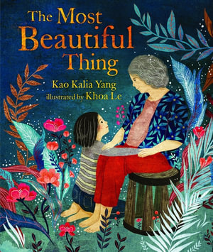 The Most Beautiful Thing - Kao Kalia Yang