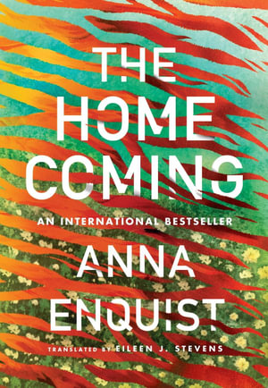 The Homecoming - Anna Enquist