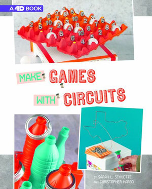 Circuit Creations : Make Games With Circuits - Chris Harbo