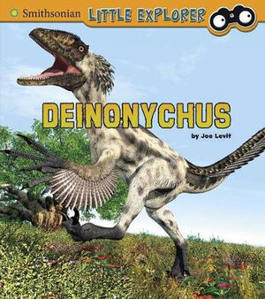 Deinonychus : Little Paleontologist - Joe Levit