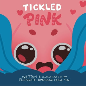 Tickled Pink - Elizabeth Danielle Chiu Yn