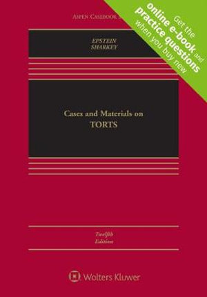 Cases and Materials on Torts : [Connected eBook with Study Center] - Richard a. Epstein