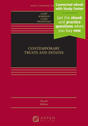 Contemporary Trusts and Estates : [Connected eBook with Study Center] - Susan N. Gary