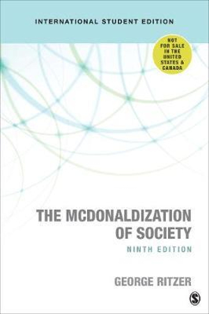 The McDonaldization of Society - International Student Edition : Into the Digital Age - George Ritzer