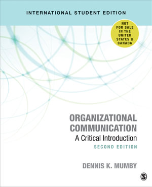 Organizational Communication 2ed : A Critical Introduction - Dennis K. Mumby