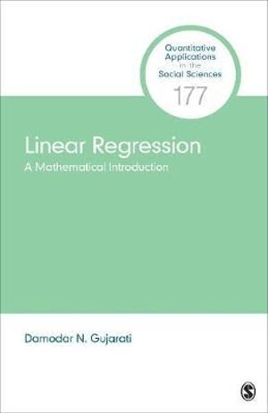 Linear Regression : A Mathematical Introduction - Damodar N. Gujarati