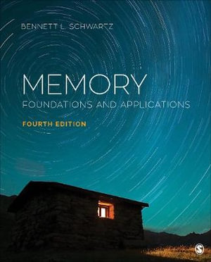 Memory : Foundations and Applications - Bennett L. Schwartz