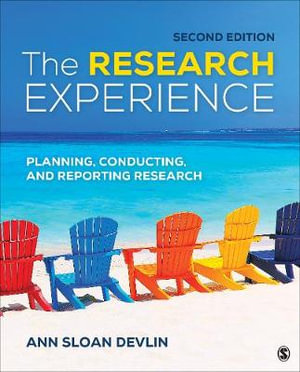 The Research Experience : Planning, Conducting, and Reporting Research - Ann Sloan Devlin