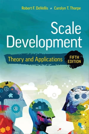 Scale Development : Theory and Applications - Robert F. DeVellis