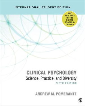 Clinical Psychology - International Student Edition : Science, Practice, and Diversity - Andrew M. Pomerantz