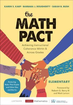 The Math Pact, Elementary : Achieving Instructional Coherence Within and Across Grades - Karen S. Karp