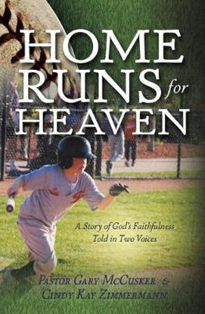 Home Runs for Heaven - Gary McCusker