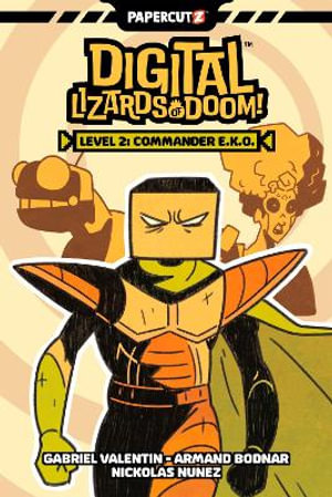 Digital Lizards of Doom : Volume 2 : Commander E.K.O. - Gabriel Valentin