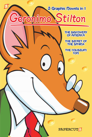 Geronimo Stilton 3-in-1 : The Discovery of America, The Secret of the Sphinx, and The Coliseum Con - Geronimo Stilton