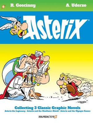 Asterix Omnibus #4 : Collects Asterix the Legionary, Asterix and the Chieftain's Shield, and Asterix and the Olympic Games - René Goscinny