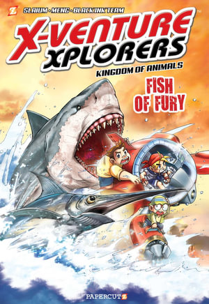 X-Venture Xplorers: Kingdom of Animals #3 : Fish of Fury - Meng