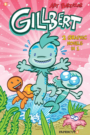 Gillbert  2-in-1 : Gillbert - Art Baltazar