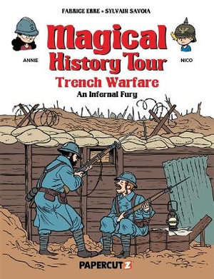 Magical History Tour Vol. 16 : Trench Warfare - An Infernal Fury - Fabrice Erre