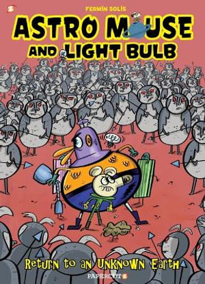 Astro Mouse and Light Bulb #3 : Return to Beyond the Unknown - Fermin Solis