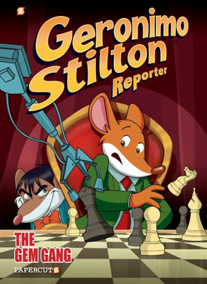 Geronimo Stilton Reporter Vol. 14 : The Gem Gang - Geronimo Stilton