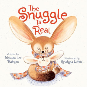 The Snuggle Is Real - Melinda L Rathjen