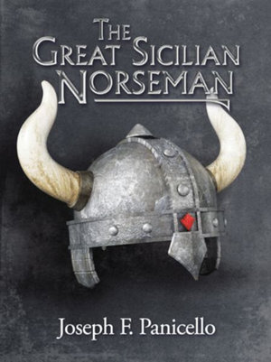 The Great Sicilian Norseman - Joseph F. Panicello