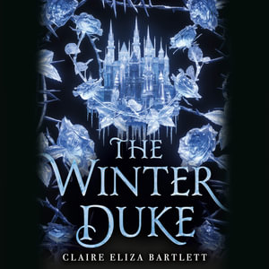 The Winter Duke - Claire Eliza Bartlett