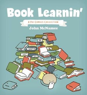 Book Learnin' : A Pie Comics Collection - John McNamee