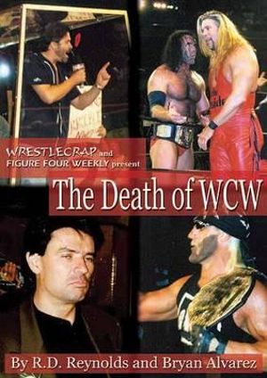 The Death of WCW : Wrestlecrap - Bryan Alvarez