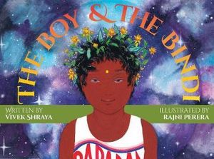 The Boy & the Bindi - Vivek Shraya