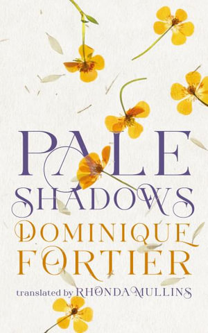 Pale Shadows - Dominique Fortier