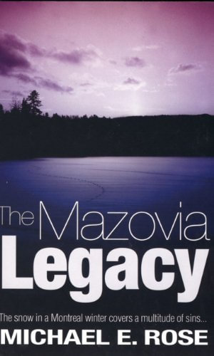 The Mazovia Legacy : Frank Delaney Mystery - Michael E. Rose