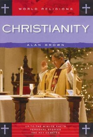 Christianity : World Religions - Alan Brown