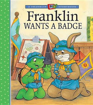 Franklin Wants a Badge : Franklin TV Storybook - SHARON JENNINGS