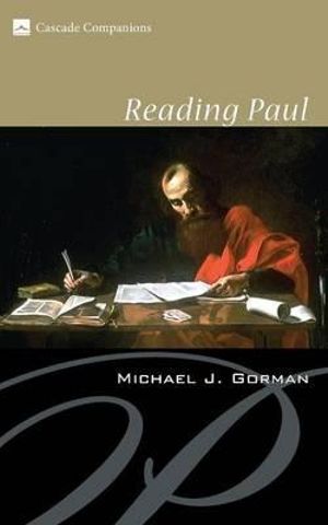 Reading Paul : Cascade Companions - Michael J. Gorman