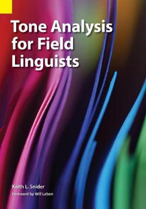 Tone Analysis for Field Linguists - Keith L Snider