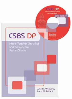 CSBS DP (TM) Infant-Toddler Checklist and Easy-Score : Communication and Symbolic Behavior Scales Developmental Profile (CSBS DP (TM)) - Amy M. Wetherby