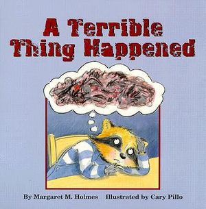 A Terrible Thing Happened - Margaret M. Holmes