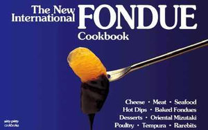 The New International Fondue Cookbook : Nitty Gritty Cookbooks - Coleen Simmons